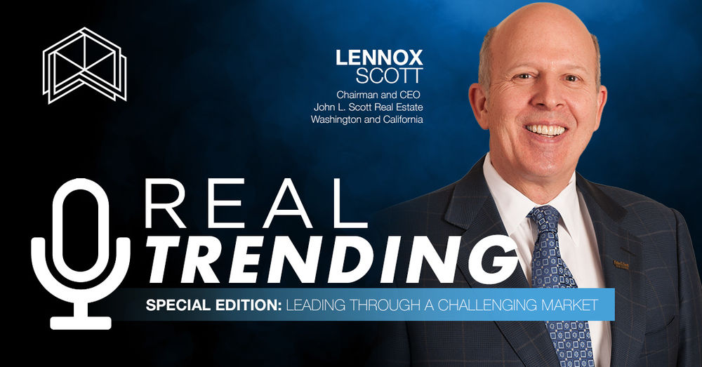 Real Trending Special Edition: Leading Through A Challenging Market